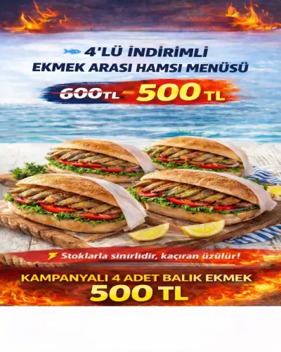4 'LÜ İNDİRİMLİ EKMEK ARASI HAMSİ